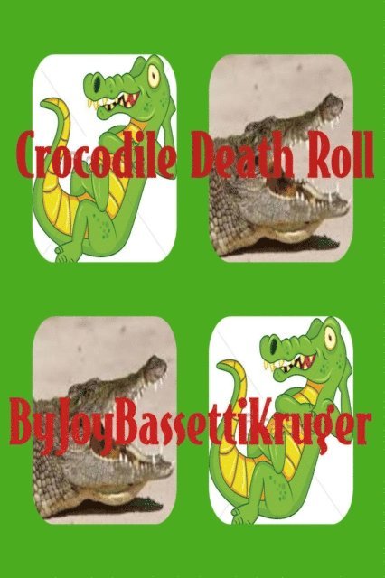 Joy Bassetti-Kruger - Crocodile Death Roll, E-bok