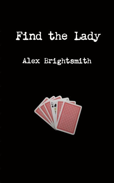 Alex Brightsmith - Find the Lady, E-bok