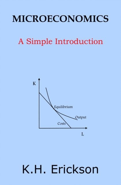 K.H. Erickson - Microeconomics: A Simple Introduction, E-bok. Tillgänglighet: Lägg i varukorg
