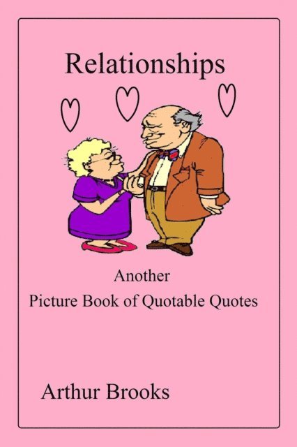 Arthur Brooks - Relationships, Another Picture Book of Quotable Quotes, E-bok