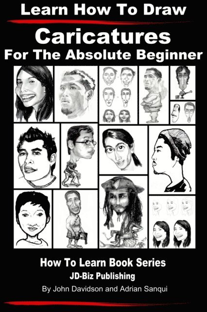 Learn How to Draw Caricatures - For the Absolute Beginner