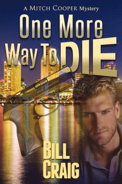 Bill Craig - One More Way to Die, E-bok