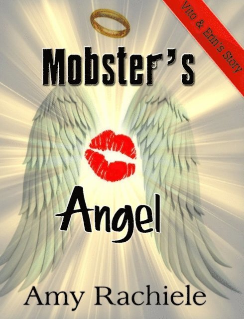 Amy Rachiele - Mobster's Angel, E-bok