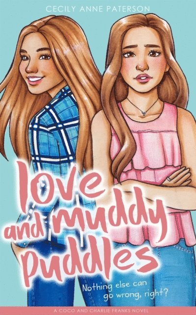 Cecily Anne Paterson - Love and Muddy Puddles, E-bok