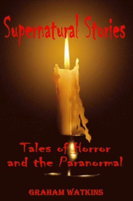 Graham Watkins - Supernatural Stories, E-bok