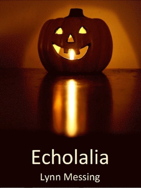 Lynn Messing - Echolalia, E-bok