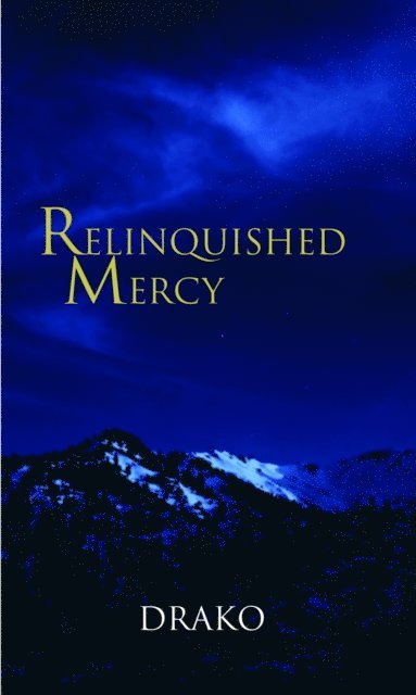 Drako - Relinquished Mercy (The Dragon Hunters #5), E-bok. Tillgänglighet: Lägg i varukorg