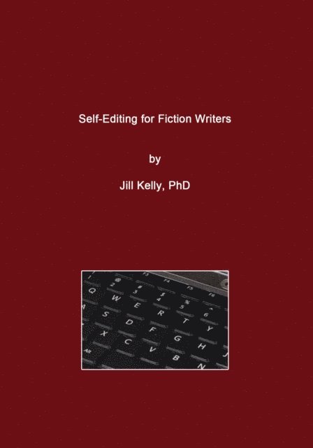 Jill Kelly - Self-Editing for Fiction Writers, E-bok