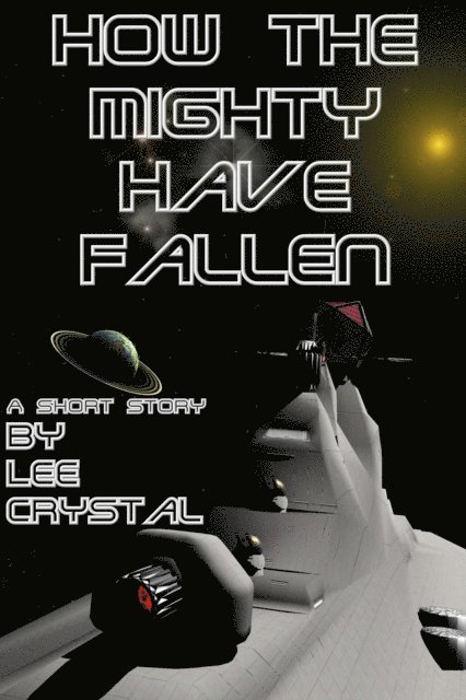 Lee Crystal - How the Mighty Have Fallen, E-bok