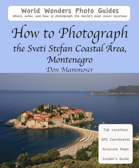 Don Mammoser - How to Photograph the Sveti Stefan Coastal Area, Montenegro, E-bok