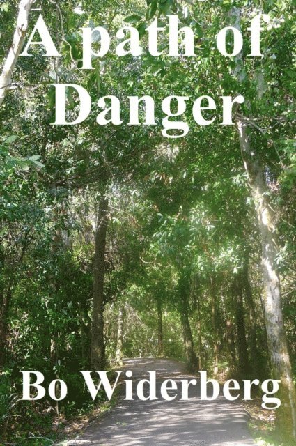 Bo Widerberg - Path of Danger, E-bok