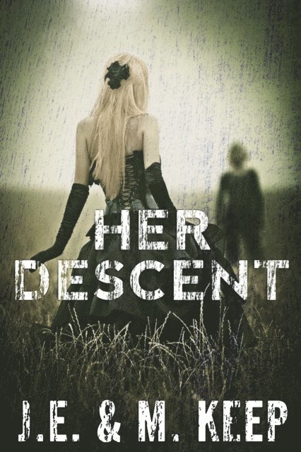 J.M. Keep - Her Descent, E-bok