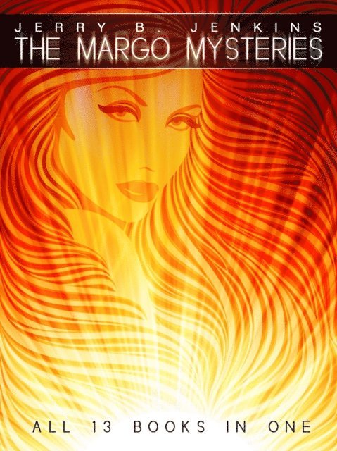 Jerry B. Jenkins - Margo Mysteries Series Collection, E-bok