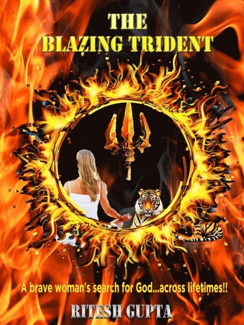 Ritesh Gupta - Blazing Trident - A Reincarnation Thriller !, E-bok. Tillgänglighet: Lägg i varukorg