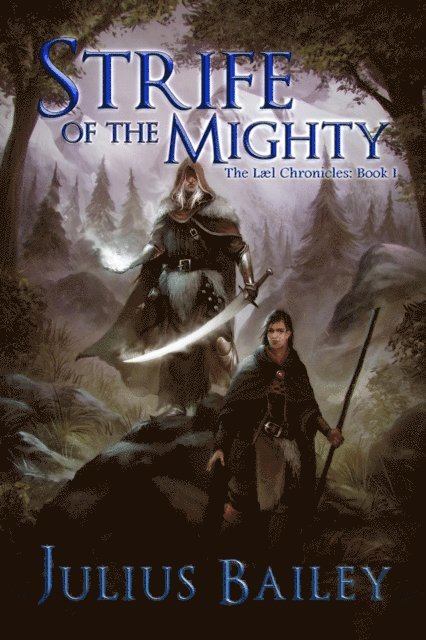 Julius Bailey - Strife Of The Mighty, E-bok