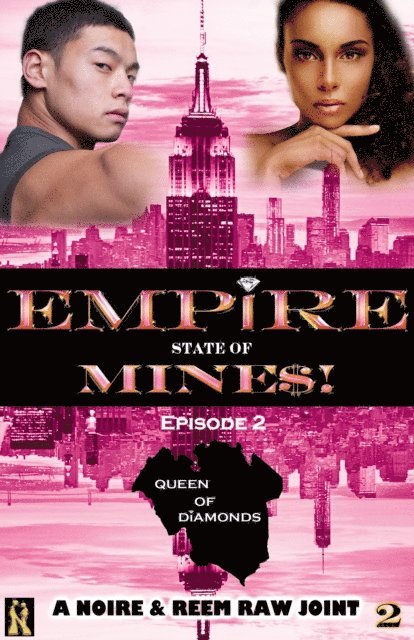 Noire - Queen Diamonds: Episode 2 (Empire State of Mine$!), E-bok