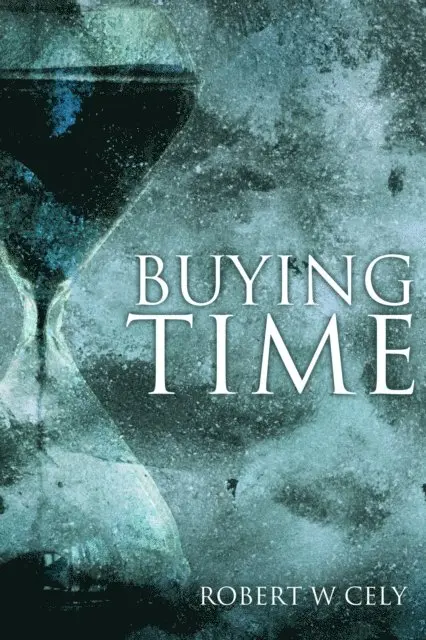 Robert Cely - Buying Time, E-bok. Tillgänglighet: Lägg i varukorg