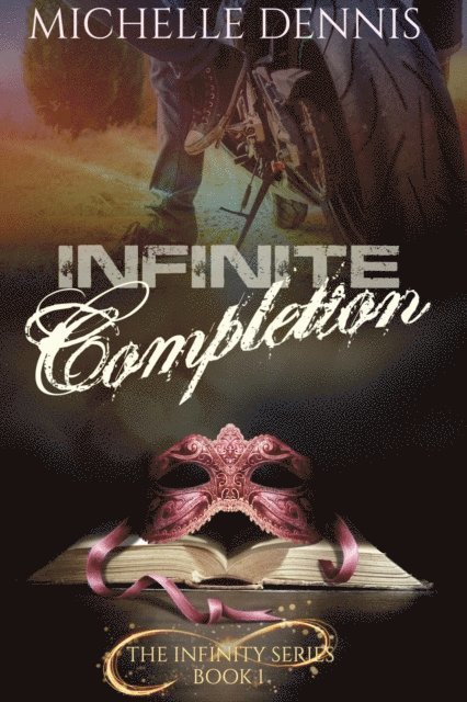Michelle Dennis - Infinite Completion, E-bok