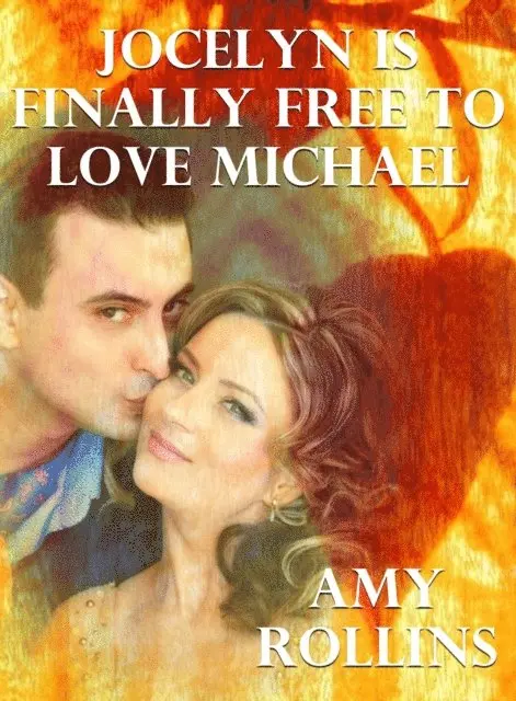Amy Rollins - Jocelyn Is Finally Free To Love Michael, E-bok. Tillgänglighet: Lägg i varukorg