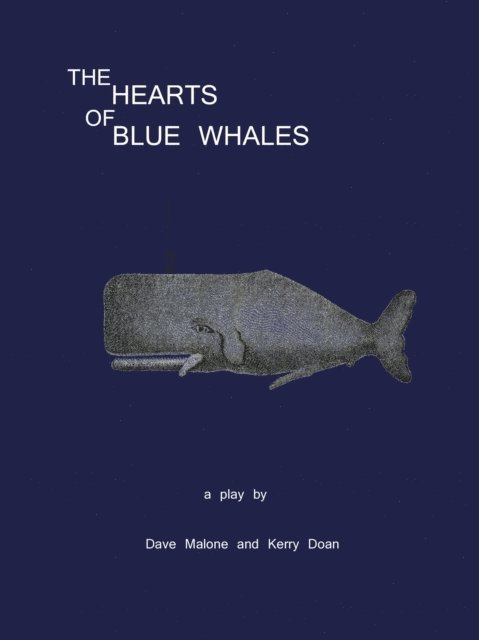 Kerry McIntosh, Dave Malone - Hearts of Blue Whales, E-bok