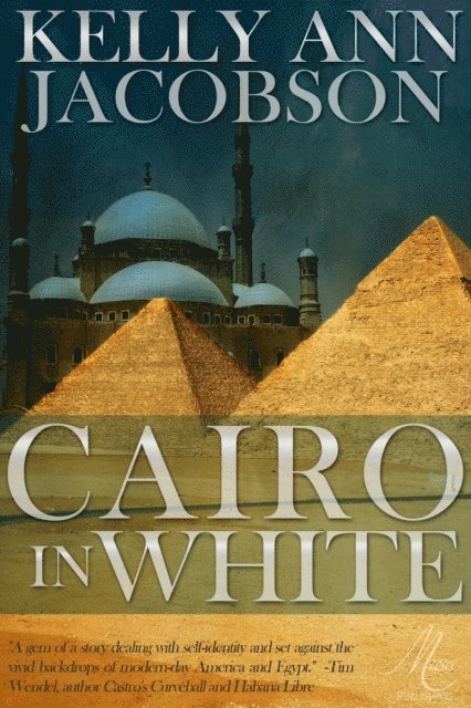 Kelly Ann Jacobson - Cairo in White, E-bok