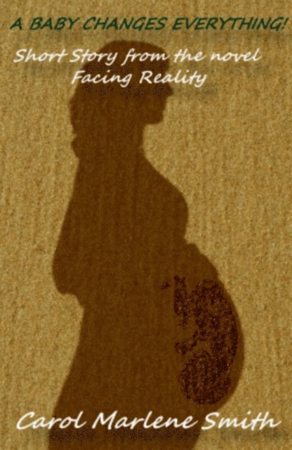 Carol Marlene Smith - Baby Changes Everything!, E-bok. Tillgänglighet: Lägg i varukorg