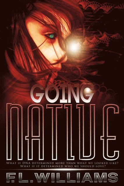 F. L. Williams - Going Native, E-bok