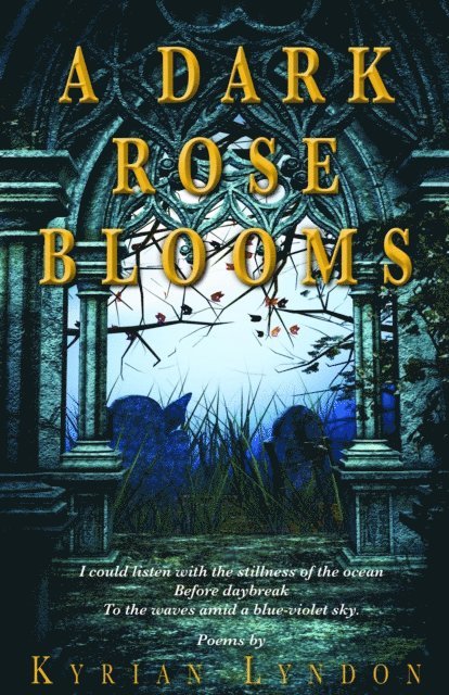 Kyrian Lyndon - Dark Rose Blooms, E-bok. Tillgänglighet: Lägg i varukorg