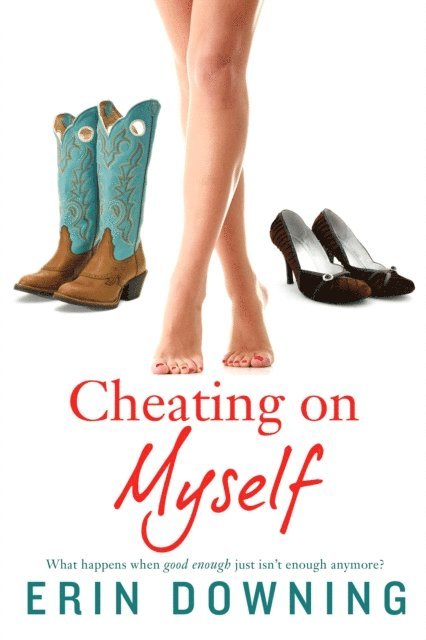 Erin Downing - Cheating on Myself, E-bok