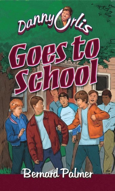 Bernard Palmer - Danny Orlis Goes to School, E-bok. Tillgänglighet: Lägg i varukorg