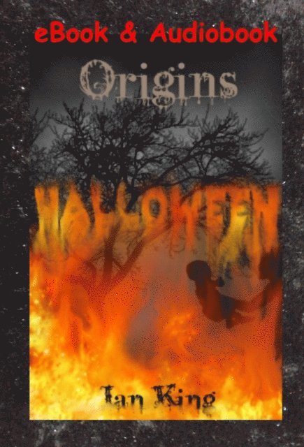 Ian J King - Origins Halloween, E-bok