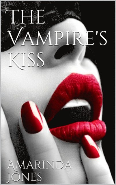 Amarinda Jones - Vampire's Kiss, E-bok. Tillgänglighet: Lägg i varukorg