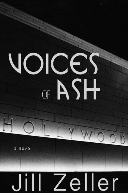 Jill Zeller - Voices of Ash, E-bok