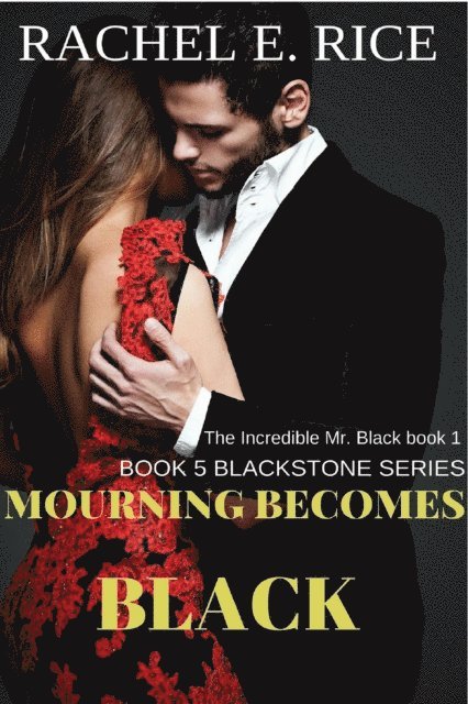 Rachel E. Rice - Mourning Becomes Black (Book 5), E-bok