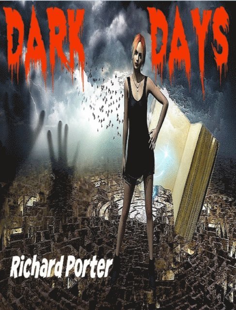 Richard Porter - Dark Days, E-bok