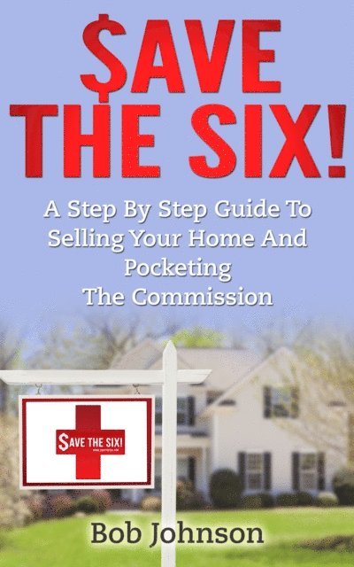 Bob Johnson - Save The Six!, E-bok