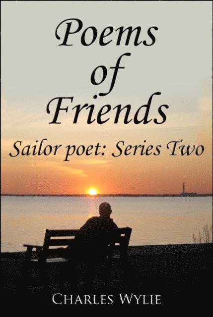 Charles Wylie - Poems of Friends, E-bok