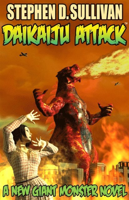 Stephen D. Sullivan - Daikaiju Attack, E-bok