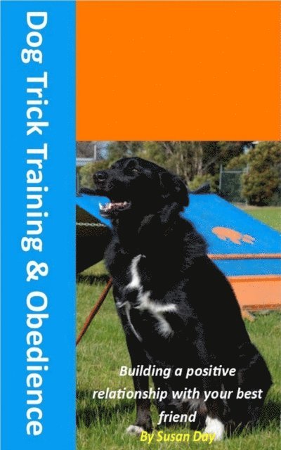 Susan Day - Dog Trick Training and Obedience, E-bok