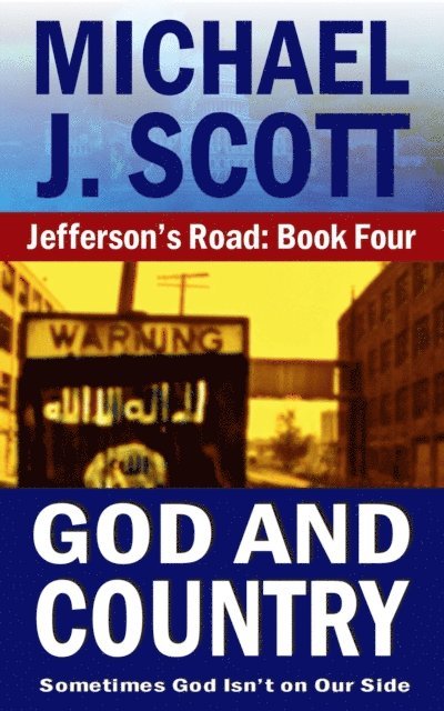 Michael J. Scott - God And Country, E-bok
