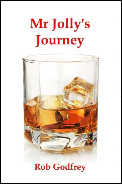 Rob Godfrey - Mr Jolly's Journey, E-bok
