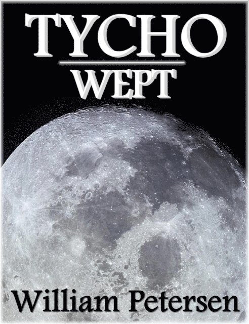 William Petersen - Tycho Wept, E-bok