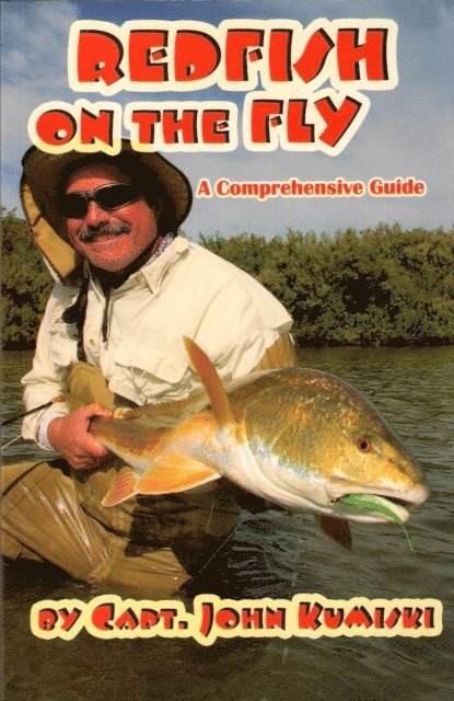 John Kumiski - Redfish on the Fly- A Comprehensive Guide, E-bok