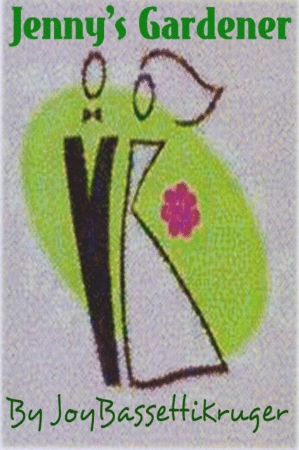 Joy Bassetti-Kruger - Jenny's Gardener, E-bok