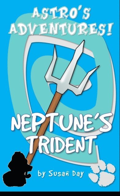 Susan Day - Neptune's Trident! - Astro's Adventures, E-bok