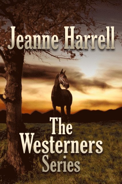 Jeanne Harrell - Westerners Series, E-bok