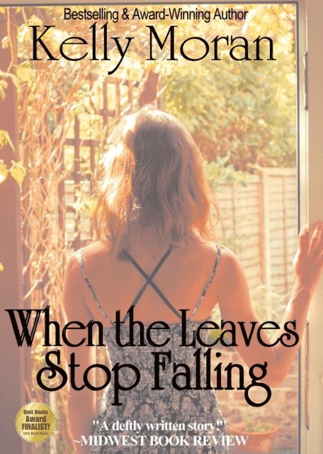 Kelly Moran - When the Leaves Stop Falling, E-bok. Tillgänglighet: Lägg i varukorg