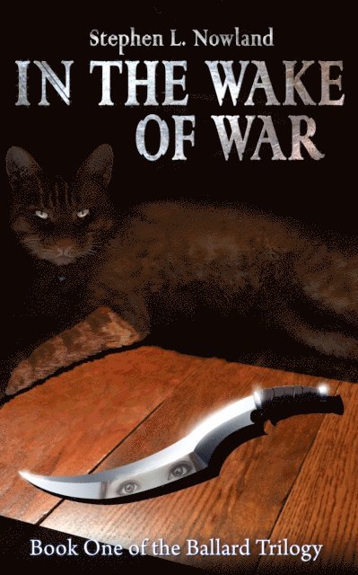Stephen L. Nowland - In The Wake Of War, E-bok