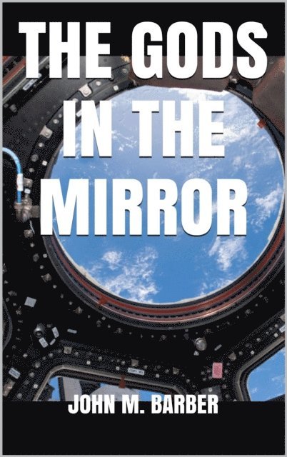 John Barber - Gods in the Mirror, E-bok