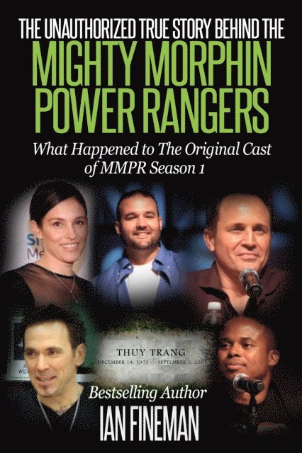 Ian Fineman - Unauthorized True Story Behind The Mighty Morphin Power Rangers, E-bok